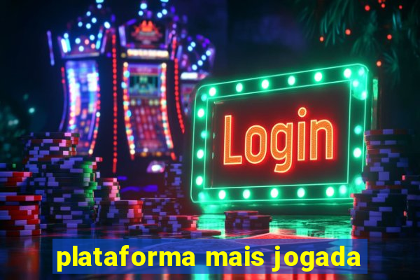 plataforma mais jogada